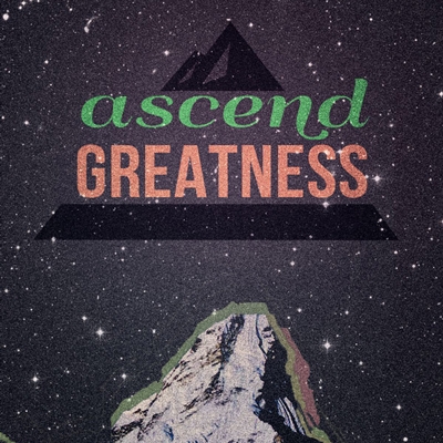 Ascend Greatness Poster